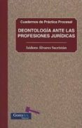 deontología ante las profesiones jurídicas-isidoro alvarez sacristan-9788415176978 deontología ante las profesiones jurídicas-isidoro alvarez sacristan-9788415176978