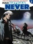 maxi nathan never nº 2-andrea muti-stefano marzorati-giancarlo olivares-9788415225478 maxi nathan never nº 2-andrea muti-stefano marzorati-giancarlo olivares-9788415225478