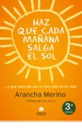 haz que cada mañana salga el sol (ebook)-arancha merino-9788415320678 haz que cada mañana salga el sol (ebook)-arancha merino-9788415320678