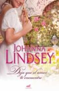 deja que el amor te encuentre-johanna lindsey-9788415420378 deja que el amor te encuentre-johanna lindsey-9788415420378