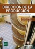 direccion de la produccion-carlos rodrigo illera-9788415550778 direccion de la produccion-carlos rodrigo illera-9788415550778