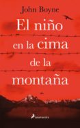 el niño en la cima de la montaña (ebook)-john boyne-9788415631378 el niño en la cima de la montaña (ebook)-john boyne-9788415631378