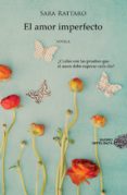 el amor imperfecto-sara rattaro-9788415945178 el amor imperfecto-sara rattaro-9788415945178