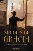 set dies de gràcia (ebook)-carla gracia mercade-9788415961178 set dies de gràcia (ebook)-carla gracia mercade-9788415961178