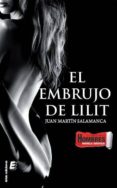 el embrujo de lilit-juan martin salamanca-9788416085378 el embrujo de lilit-juan martin salamanca-9788416085378