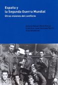 españa y la segunda guerra mundial-9788416133178 españa y la segunda guerra mundial-9788416133178