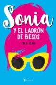sonia y el ladrón de besos-eva d. island-9788416327478 sonia y el ladrón de besos-eva d. island-9788416327478