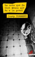 la noia que fa vint mesos que és a la presó (ebook)-josep torrent-9788416328178 la noia que fa vint mesos que és a la presó (ebook)-josep torrent-9788416328178