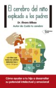 el cerebro del niño explicado a los padres (ebook)-alvaro bilbao bilbao-9788416429578 el cerebro del niño explicado a los padres (ebook)-alvaro bilbao bilbao-9788416429578