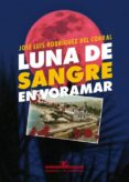 luna de sangre en voramar-jose luis rodriguez del corral-9788416685578 luna de sangre en voramar-jose luis rodriguez del corral-9788416685578