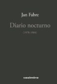 diario nocturno (1978-1984)-jan fabre-9788416868278 diario nocturno (1978-1984)-jan fabre-9788416868278