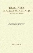 tractatus logico-suicidalis: matarse a uno mismo-hermann bürger-9788416906178 tractatus logico-suicidalis: matarse a uno mismo-hermann bürger-9788416906178