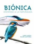 biónica: imitando la naturaleza-carles marsal-eduard martorell-9788416918478 biónica: imitando la naturaleza-carles marsal-eduard martorell-9788416918478