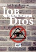job se alza frente a dios (ebook)-9788416956678 job se alza frente a dios (ebook)-9788416956678