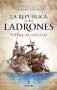 la republica de los ladrones-natalio grueso-9788417229078 la republica de los ladrones-natalio grueso-9788417229078