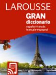 larousse gran diccionario español-frances, français-espagnol-9788417273378 larousse gran diccionario español-frances, français-espagnol-9788417273378