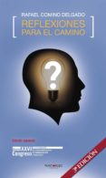 reflexiones para el camino (3ª ed.)-rafael comino delgado-9788417365578 reflexiones para el camino (3ª ed.) rafael comino delgado 9788417365578