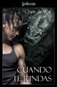 cuando te rindas (los silverwalkers 3) (ebook)-chris de wit-9788417540678 cuando te rindas (los silverwalkers 3) (ebook)-chris de wit-9788417540678