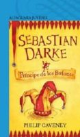 sebastian darke: principe de los bufones-philip caveney-9788420405278 sebastian darke: principe de los bufones-philip caveney-9788420405278