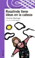 rosalinde tiene ideas en la cabeza-christine nostlinger-9788420448978 rosalinde tiene ideas en la cabeza-christine nostlinger-9788420448978