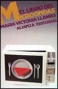 el libro del microondas (8ª ed.)-maria victoria llamas-9788420603278 el libro del microondas (8ª ed.)-maria victoria llamas-9788420603278