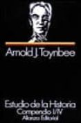 estudio de la historia: compendio i-iv (t.1) (9ª ed.)-arnold j. toynbee-9788420612478 estudio de la historia: compendio i-iv (t.1) (9ª ed.)-arnold j. toynbee-9788420612478