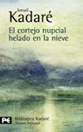 el cortejo nupcial helado en la nieve-ismail kadare-9788420661278 el cortejo nupcial helado en la nieve-ismail kadare-9788420661278