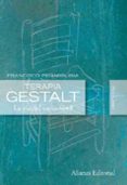 terapia gestalt: la via del vacio fertil-francisco peñarrubia-9788420684178 terapia gestalt: la via del vacio fertil-francisco peñarrubia-9788420684178