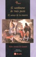 el sombrero de tres picos-pedro antonio de alarcon-9788421618578 el sombrero de tres picos-pedro antonio de alarcon-9788421618578