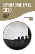 esperadme en el cielo-maruja torres-9788423344178 esperadme en el cielo-maruja torres-9788423344178