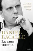 la gran trampa: por que los bancos centrales estan abonando el terreno para la proxima crisis-daniel lacalle-9788423428878 la gran trampa: por que los bancos centrales estan abonando el terreno para la proxima crisis-daniel lacalle-9788423428878