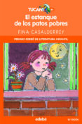el estanque de los patos pobres (2ª edicion)-fina casalderrey-9788423680078 el estanque de los patos pobres (2ª edicion)-fina casalderrey-9788423680078
