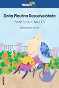 doña flautina resuelvelotodo-yanitzia canetti-9788423681778 doña flautina resuelvelotodo-yanitzia canetti-9788423681778
