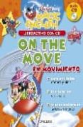 on the move = en movimiento (magic english. libroactivo con audio -cd)-9788424183578 on the move = en movimiento (magic english. libroactivo con audio -cd)-9788424183578