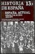 españa actual españa y el mundo: (1939-1975)-9788424916978 españa actual españa y el mundo: (1939-1975)-9788424916978
