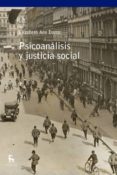 psicoanálisis y justicia social-elisabeth ann danto-9788424936778 psicoanálisis y justicia social-elisabeth ann danto-9788424936778