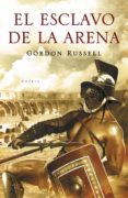 el esclavo de la arena-gordon russell-9788425343278 el esclavo de la arena-gordon russell-9788425343278