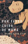 por favor, cuida de mamá (ebook)-shin kyong sook-9788425347078 por favor, cuida de mamá (ebook)-shin kyong sook-9788425347078