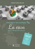 la casa: guias de la vida ecologica: trucos y consejos para cada día-cecile guibert brussel-9788425519178 la casa: guias de la vida ecologica: trucos y consejos para cada día-cecile guibert brussel-9788425519178