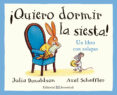 ¡quiero dormir la siesta! (cuentos del bosque de la bellota)-julia donaldson-9788426143778 ¡quiero dormir la siesta! (cuentos del bosque de la bellota)-julia donaldson-9788426143778