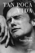 tan poca vida-hanya yanagihara-9788426403278 tan poca vida-hanya yanagihara-9788426403278
