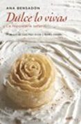 dulce lo vivas: la reposteria sefardi-ana bensadon-9788427032378 dulce lo vivas: la reposteria sefardi-ana bensadon-9788427032378