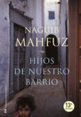 hijos de nuestro barrio-naguib mahfuz-9788427033078 hijos de nuestro barrio-naguib mahfuz-9788427033078