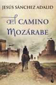 el camino mozarabe-jesus sanchez adalid-9788427040878 el camino mozarabe-jesus sanchez adalid-9788427040878
