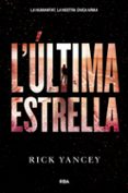 l última estrella: la cinquena onada 3-rick yancey-9788427209978 l última estrella: la cinquena onada 3-rick yancey-9788427209978