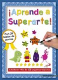 ¡aprende a superarte!: actividades ¡mas de 600 pegatinas-diplomas !-9788428542678 ¡aprende a superarte!: actividades ¡mas de 600 pegatinas-diplomas !-9788428542678