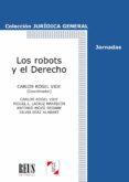 los robots y el derecho-carlos rogel vide-9788429020878 los robots y el derecho-carlos rogel vide-9788429020878