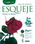 el abc del esqueje: paso a paso-rosenn le page-denis retournard-9788430534678 el abc del esqueje: paso a paso-rosenn le page-denis retournard-9788430534678