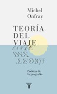 teoria del viaje-michel onfray-9788430617678 teoria del viaje-michel onfray-9788430617678