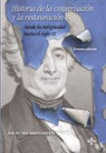 historia de la conservacion y la restauracion-ana maria macarron miguel-9788430953578 historia de la conservacion y la restauracion-ana maria macarron miguel-9788430953578